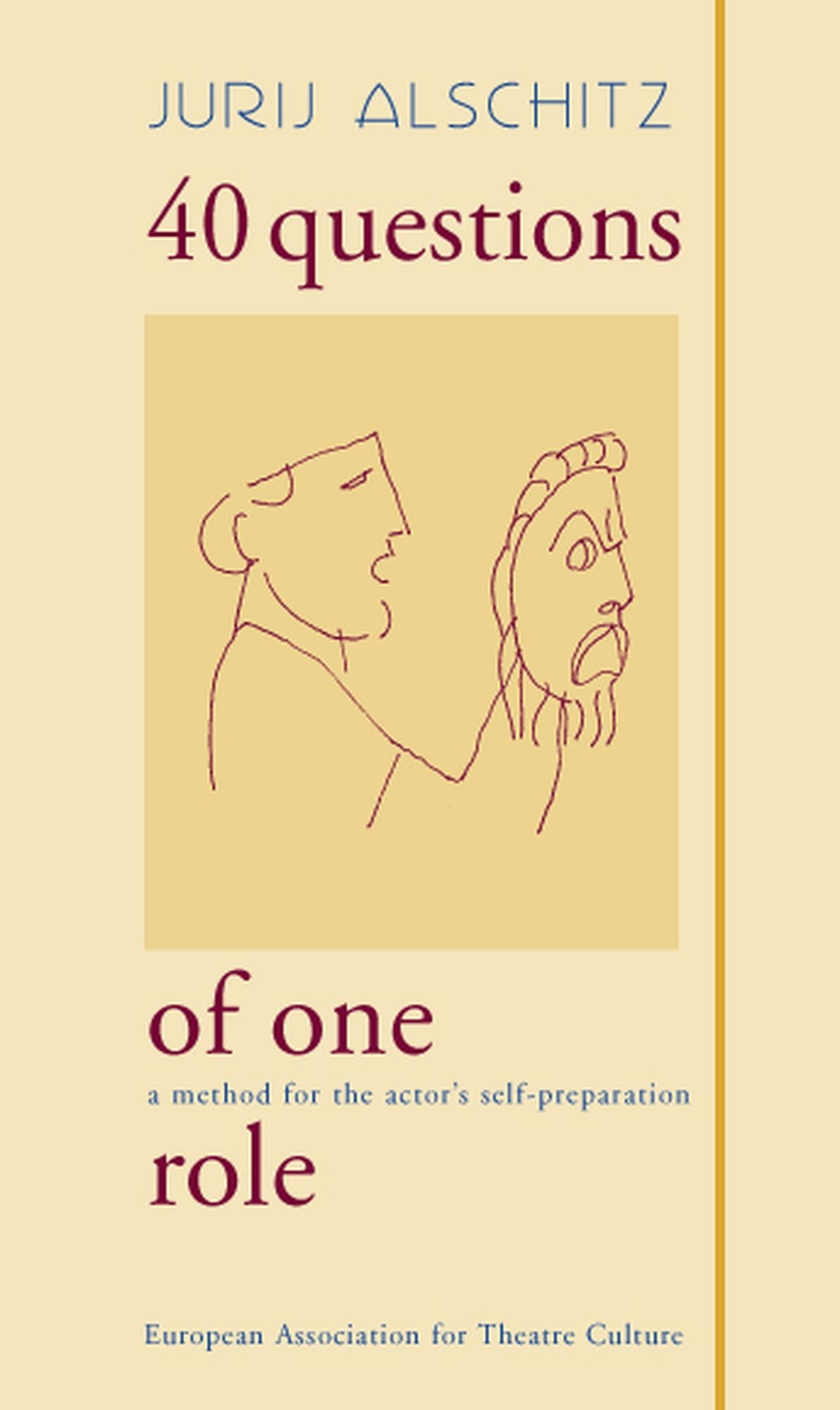 40 Questions of One Role: A method for the actor's self-preparation