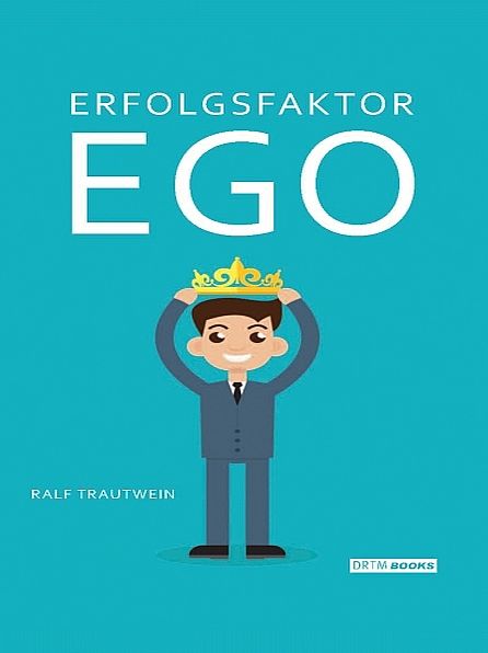 Erfolgsfaktor Ego