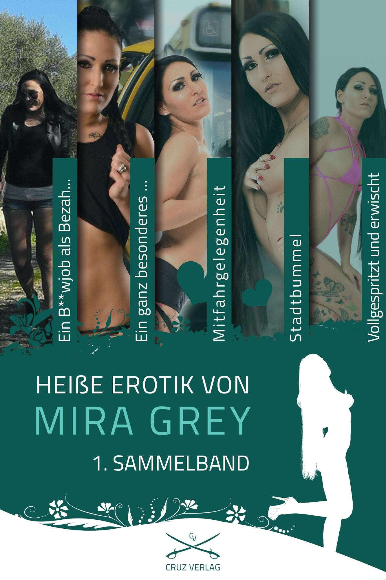 Heiße Erotik von Mira Grey - 1. Sammelband: Stories von Mira Grey