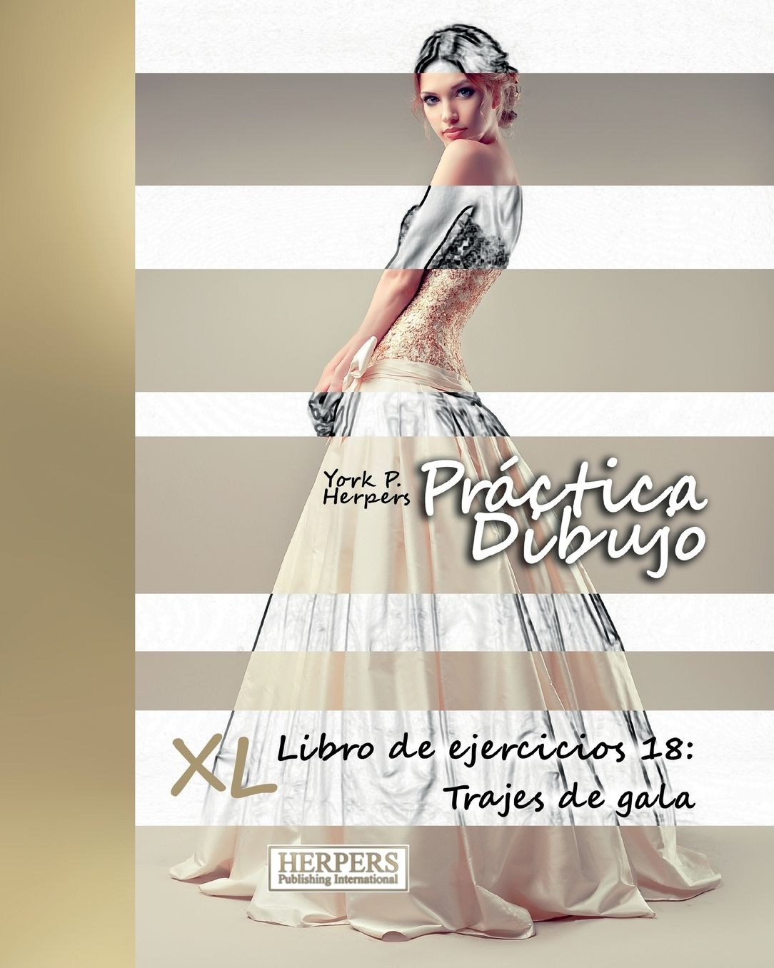 Práctica Dibujo - XL Libro de ejercicios 18: Trajes de gala