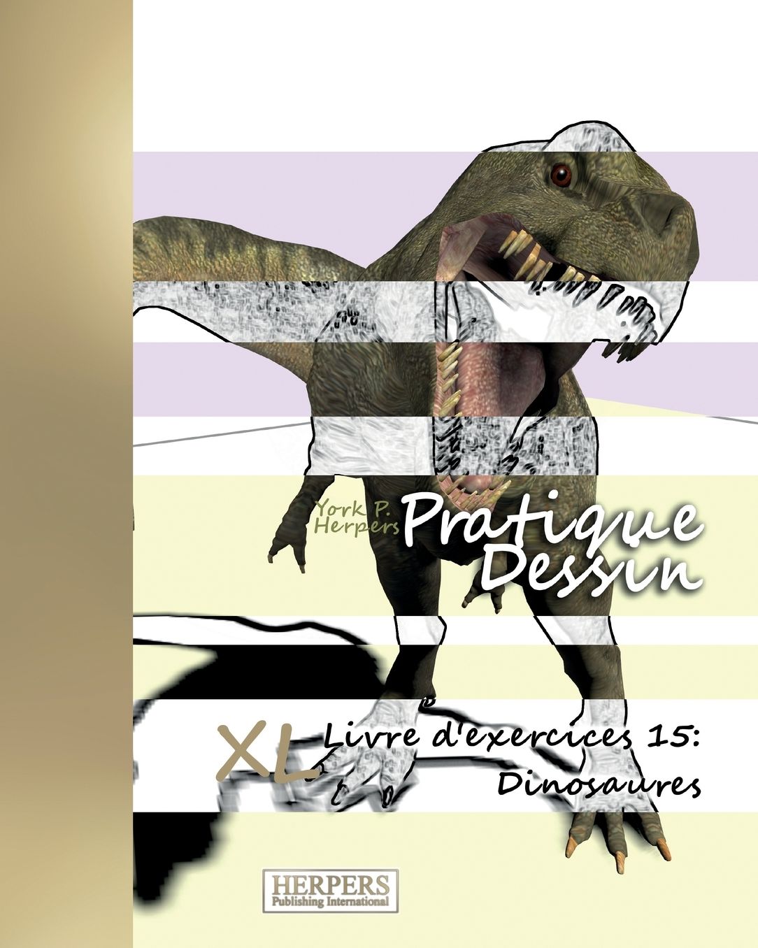 Pratique Dessin - XL Livre d'exercices 15: Dinosaures