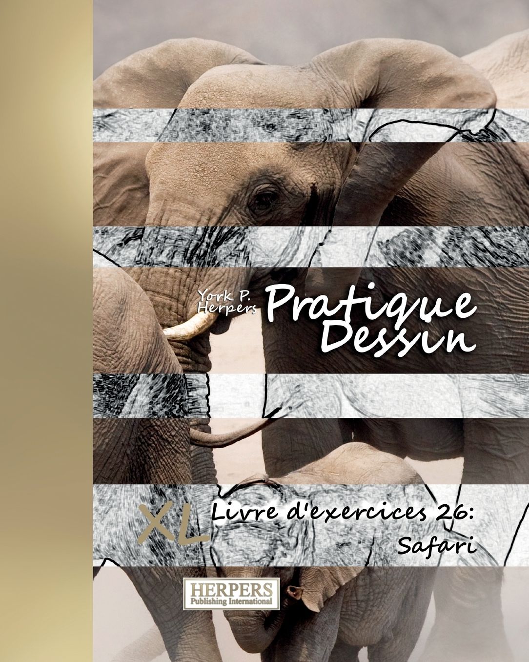 Pratique Dessin - XL Livre d'exercices 26: Safari