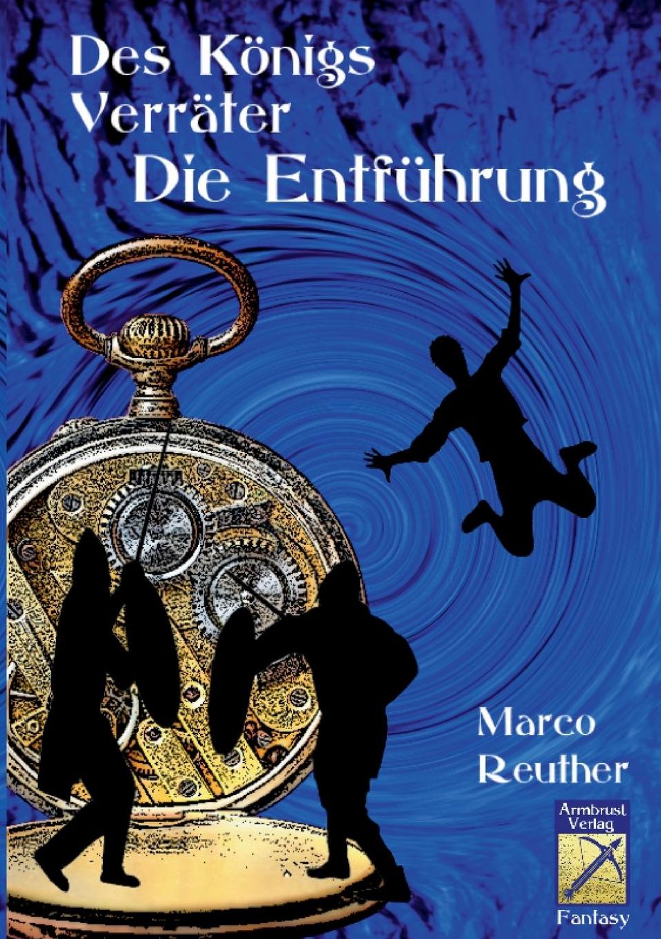 Des Königs Verräter
