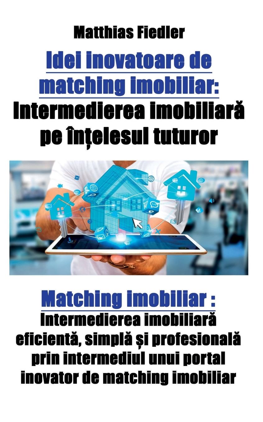 Idei inovatoare de matching imobiliar: Intermedierea imobiliarîn