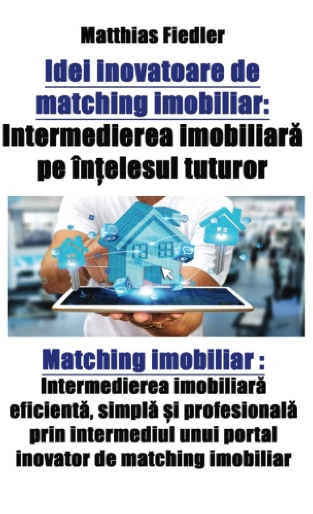 Idei inovatoare de matching imobiliar: Intermedierea imobiliarîn: Intermedierea imobiliar
