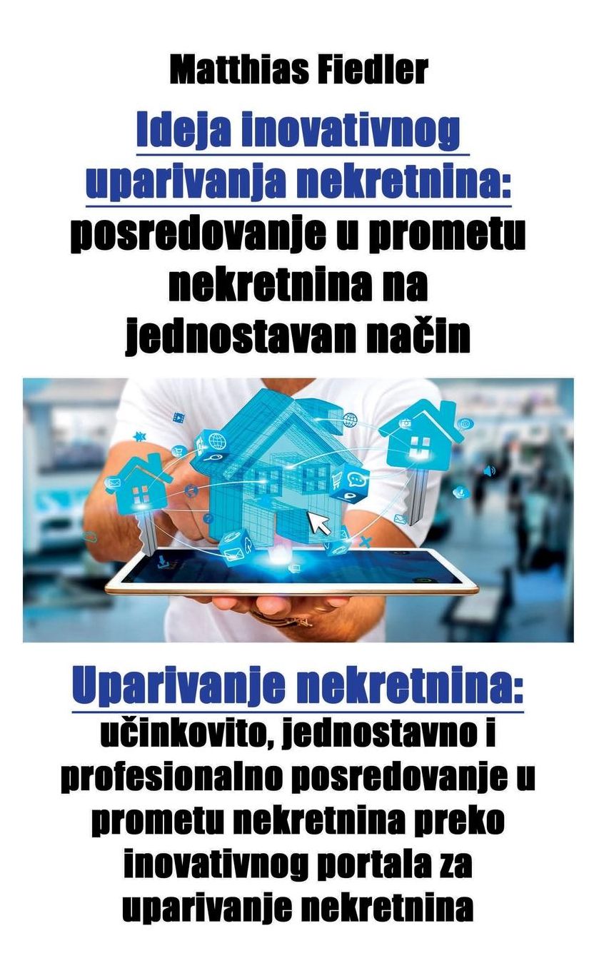 Ideja inovativnog uparivanja nekretnina: posredovanje u prometu nekretnina na jednostavan na