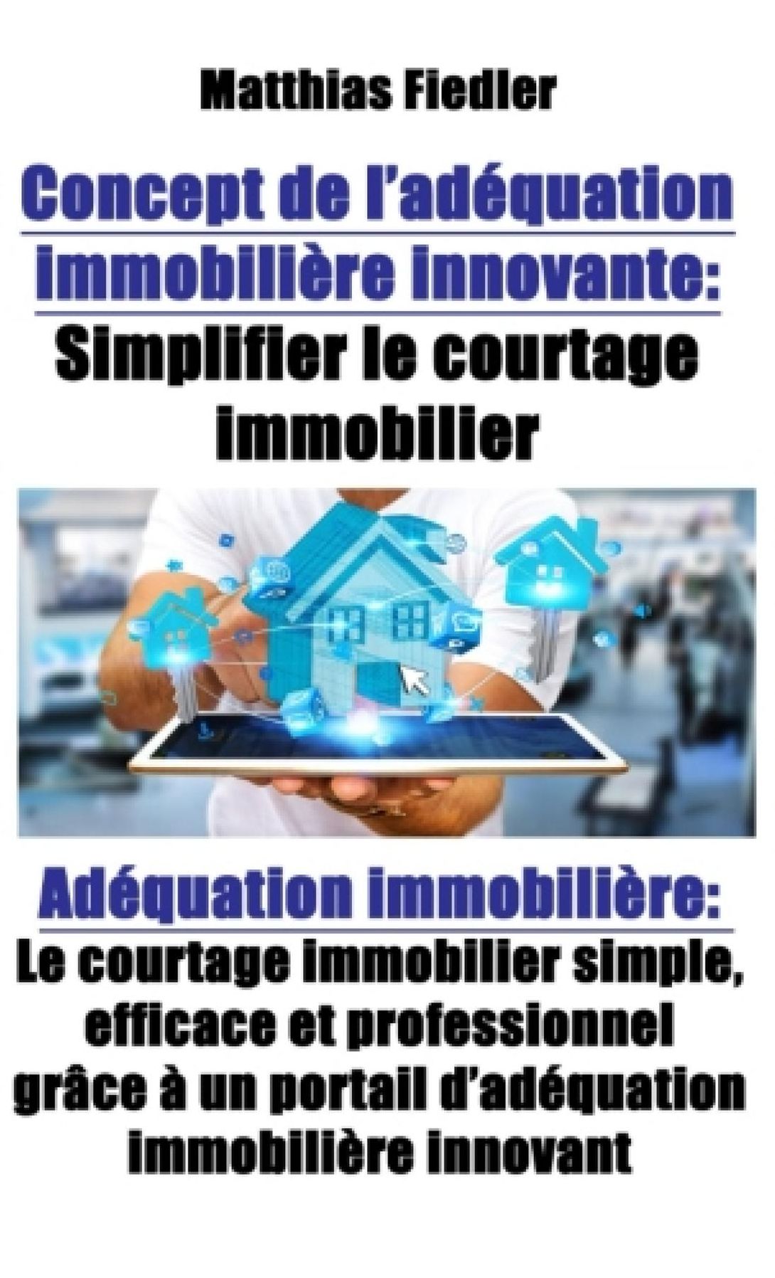 Concept de l'adéquation immobilière innovante : Simplifier le courtage immobilier: Adéquation immobilière: Le courtage immobilier simple, efficace et professionnel grâce à un portail d'adéquation immobilière innovant