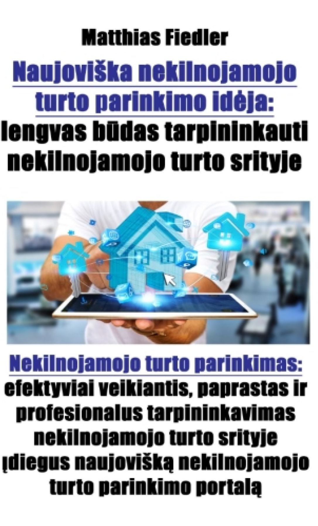 Naujovi: efektyviai veikiantis, paprastas ir profesionalus tarpininkavimas nekilnojamojo turto srityje