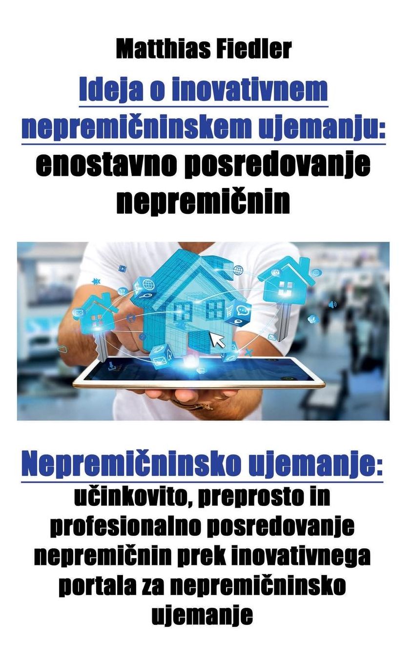 Ideja o inovativnem nepremi: enostavno posredovanje nepremi