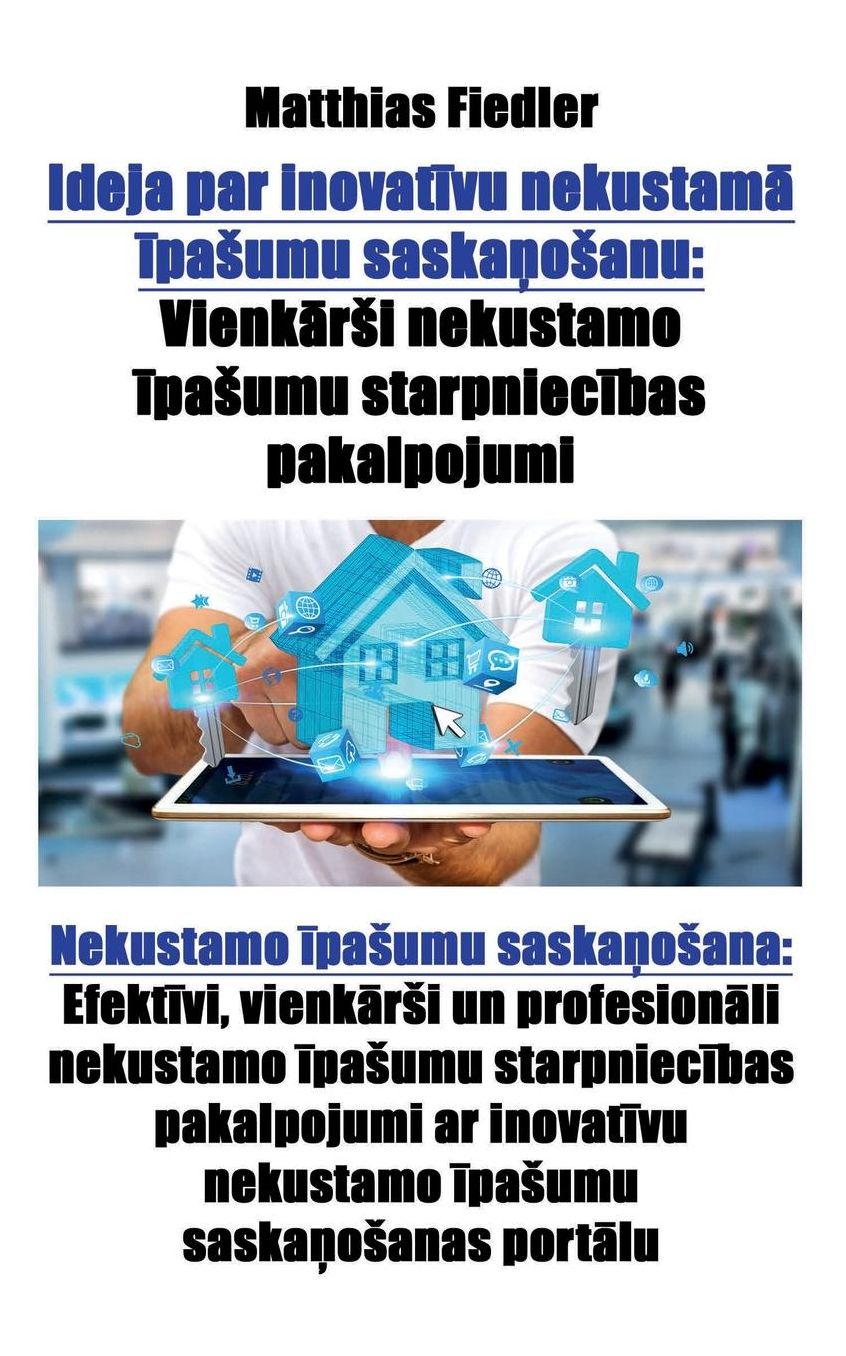Ideja par inovatumu saskaanu: Vienki nekustamo umu starpniecumu saskaana: Efekti un profesionumu starpniecumu saska