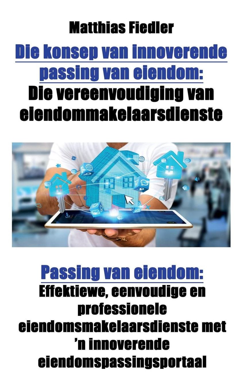 Die konsep van innoverende passing van eiendom: Die vereenvoudiging van eiendommakelaarsdienste: Passing van eiendom: Effektiewe, eenvoudige en professionele eiendomsmakelaarsdienste met 'n innoverende eiendomspassingsportaal