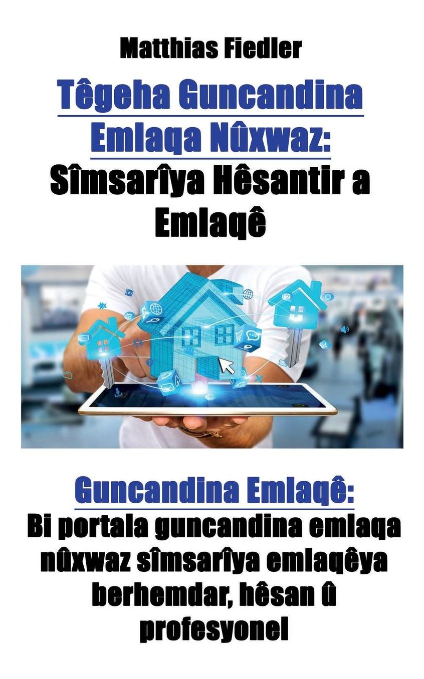 Têgeha Guncandina Emlaqa Nûxwaz: Sîmsarîya Hêsantir a Emlaqê: Guncandina Emlaqê: Bi portala guncandina emlaqa nûxwaz sîmsarîya emlaqêya berhemdar, hêsan û profesyonel