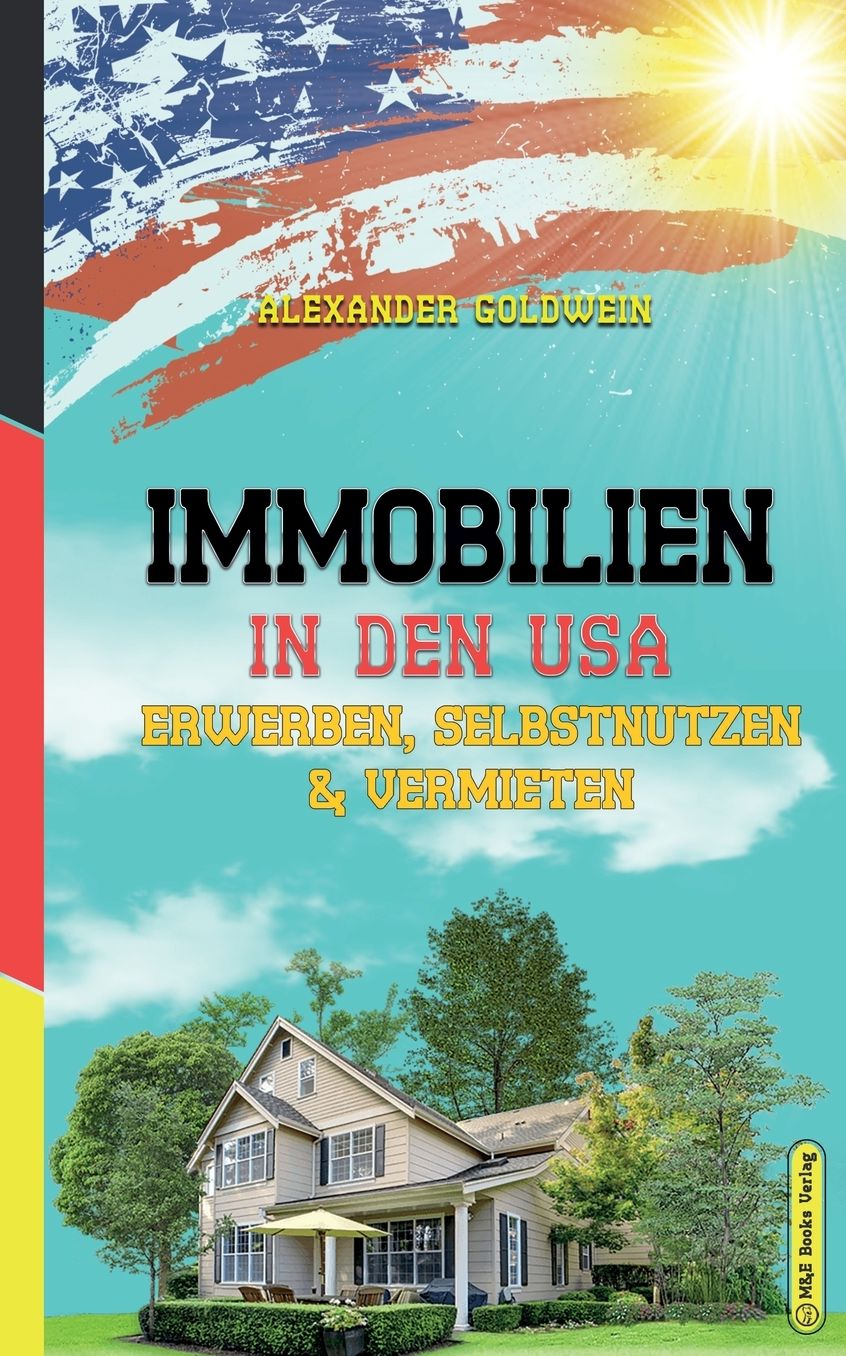 Ferienimmobilien in den USA: Erwerben, Selbstnutzen & Vermieten