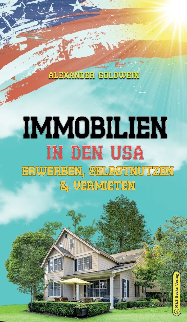 Ferienimmobilien in den USA: Erwerben, Selbstnutzen & Vermieten