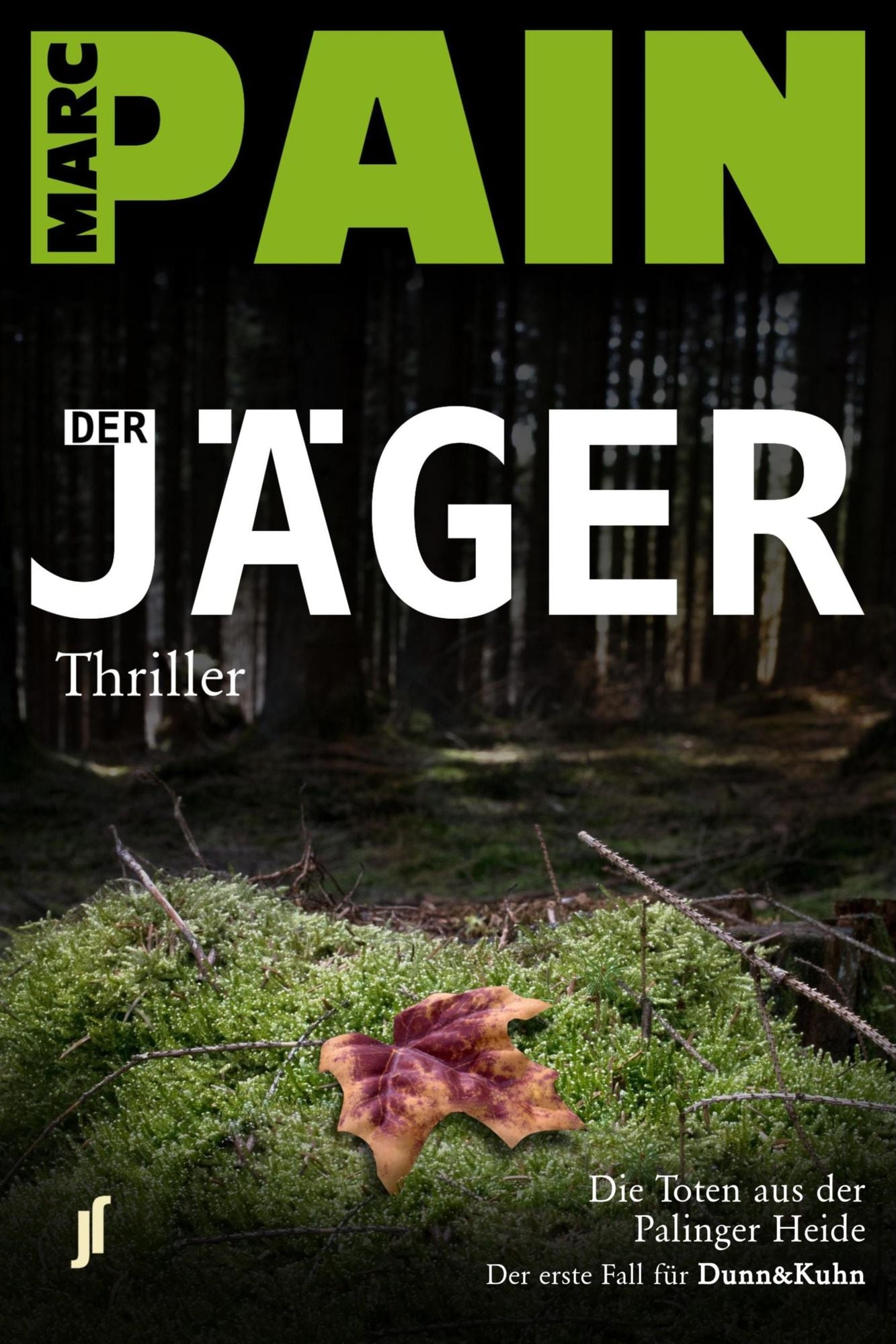 Der Jäger: Die Toten aus der Palinger Heide