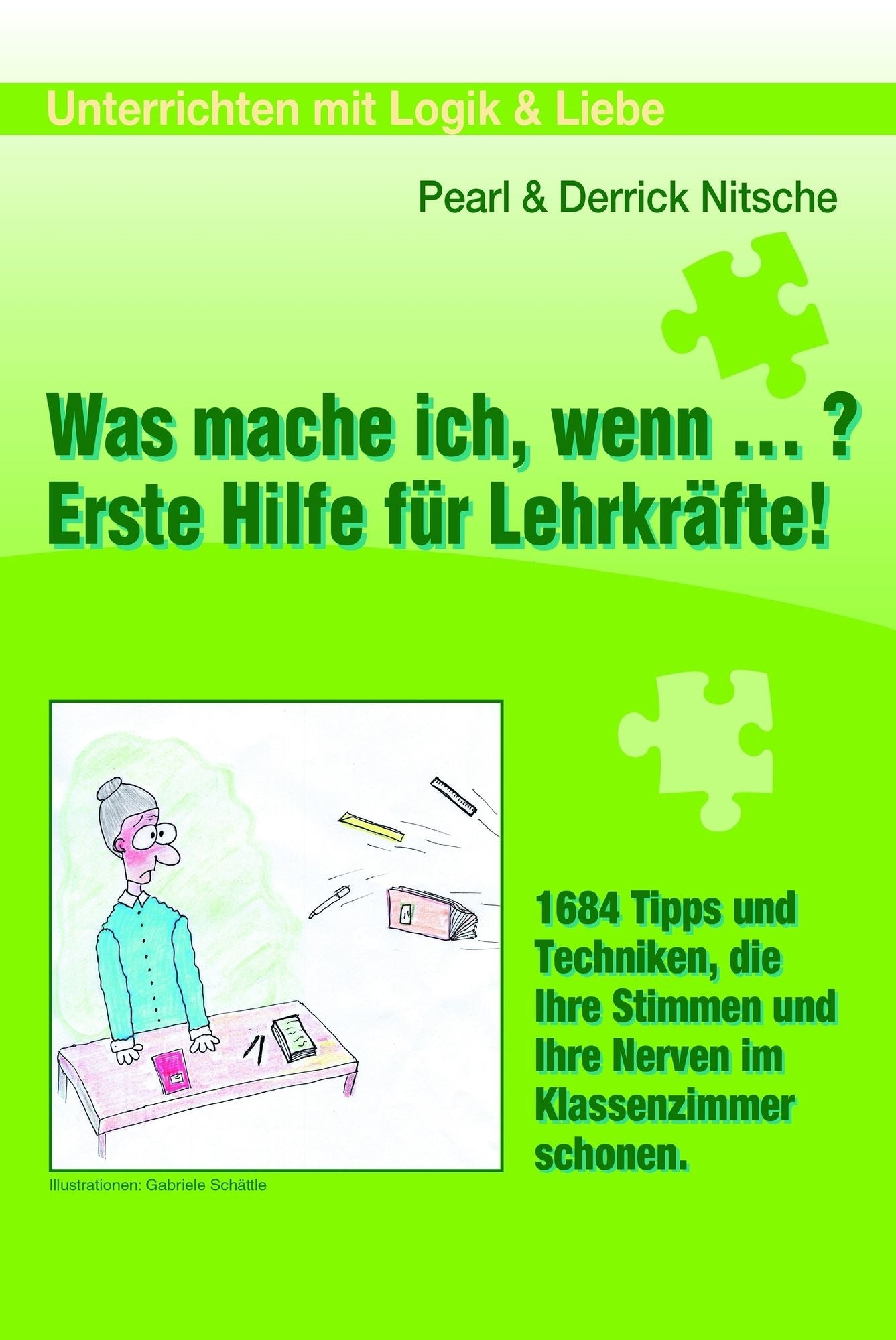 Was mache ich wenn ...?: Erste Hilfe für Lehrkräfte!