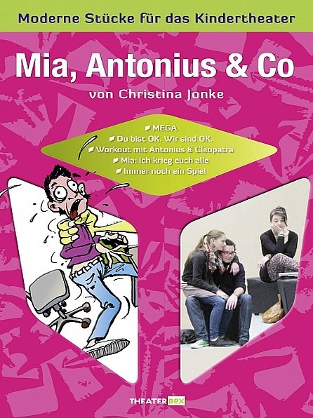 Mia, Antonius & Co
