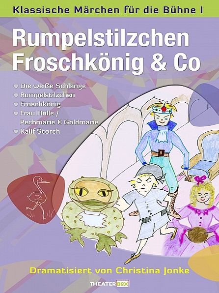 Rumpelstilzchen, Froschkönig & Co.