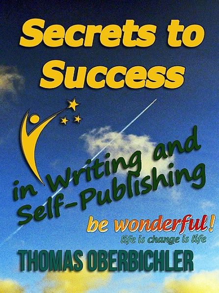Secrets to Success in Writing and Self-Publishing
