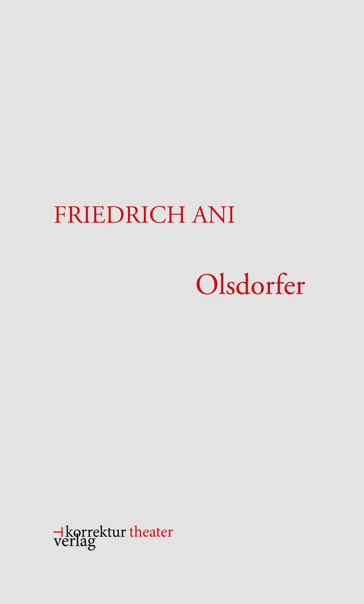 Olsdorfer: Ein Monolog