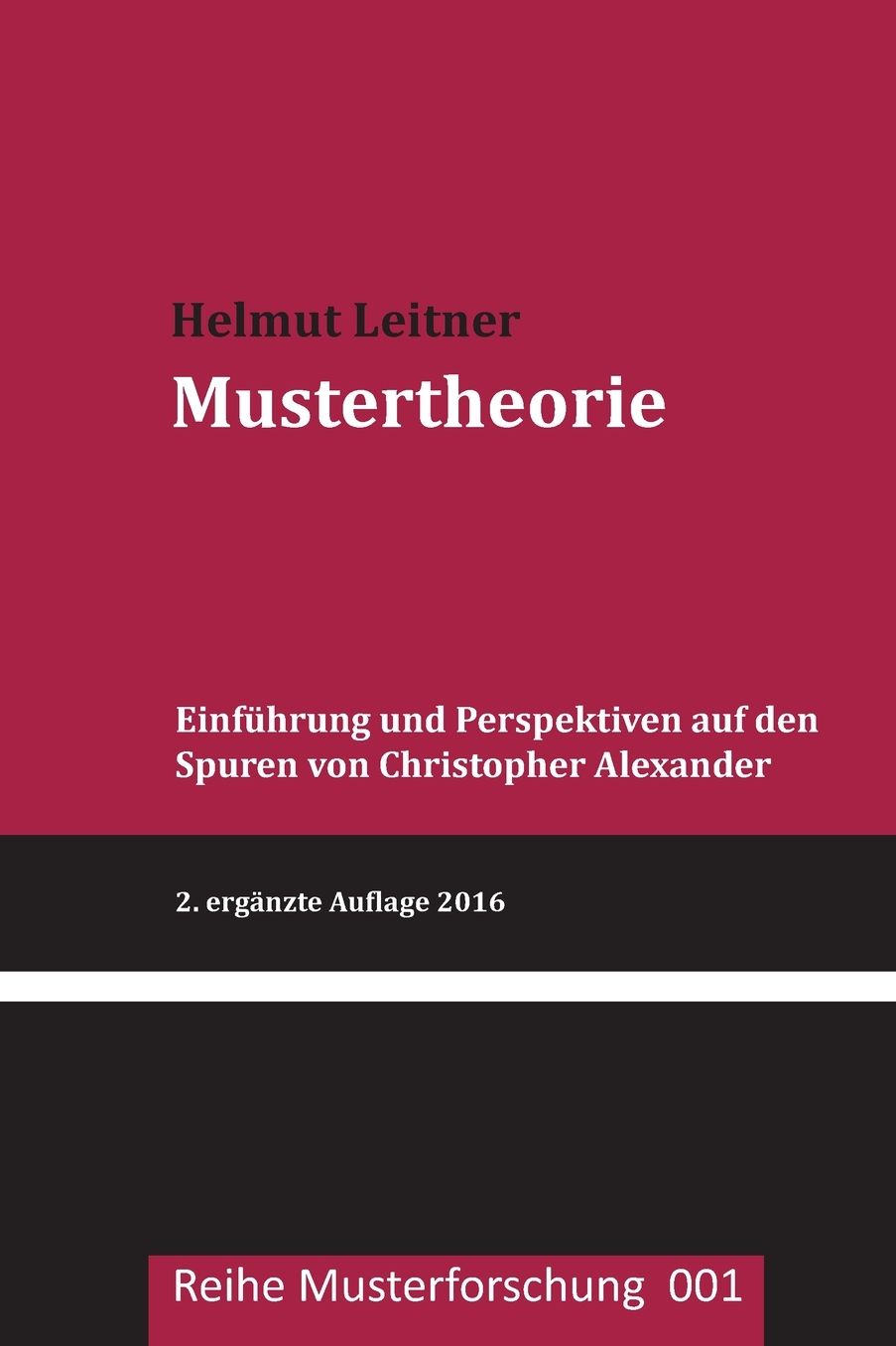 Mustertheorie: Einfuehrung und Perspektiven auf den Spuren von Christopher Alexander