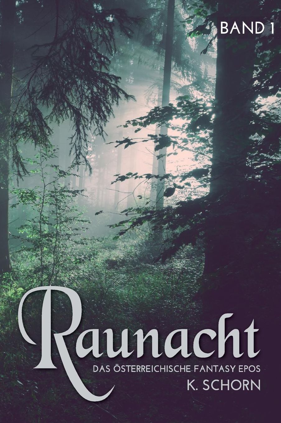 Raunacht: Das österreichische Fantasy-Epos