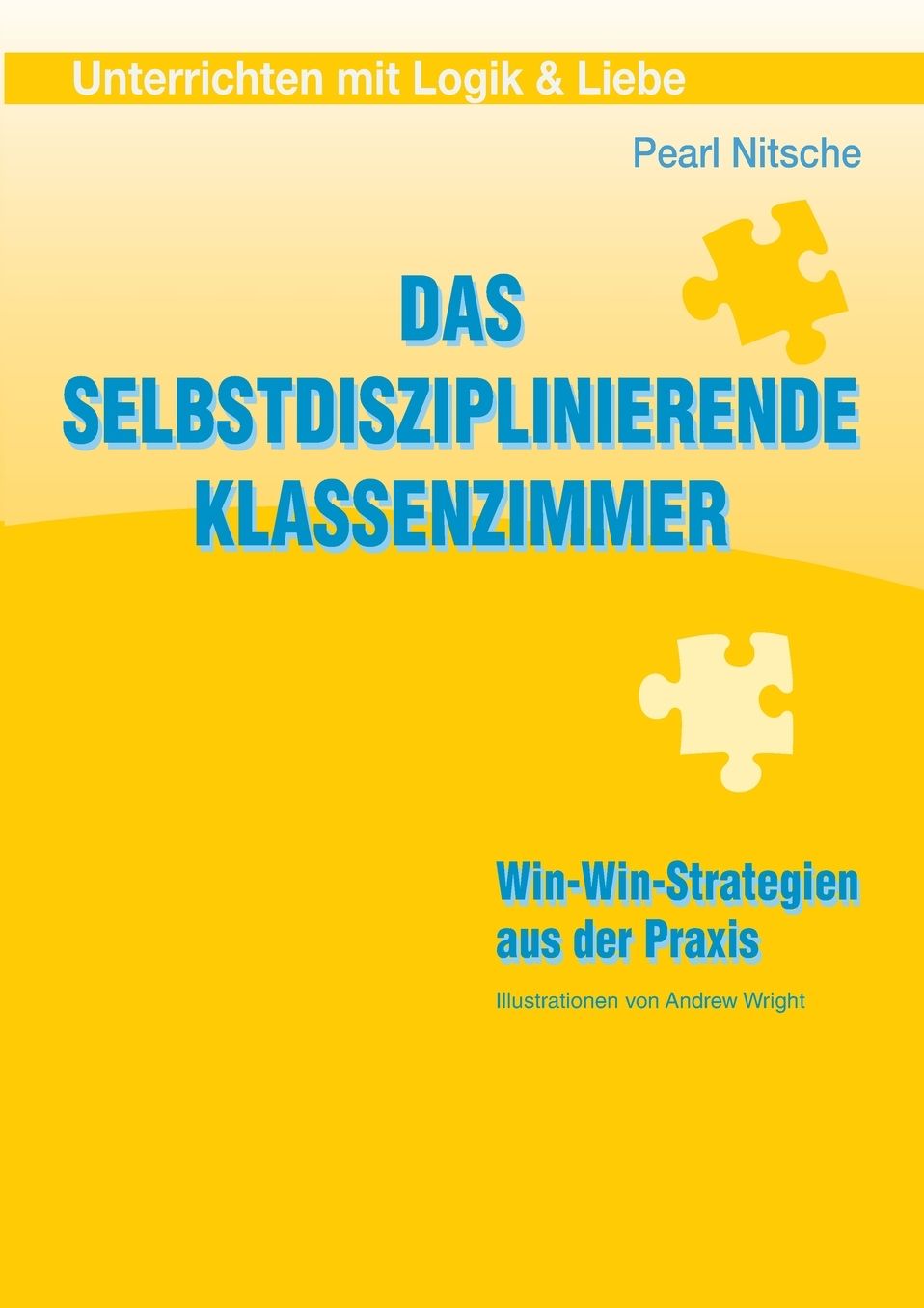 Das selbstdisziplinierende Klassenzimmer
