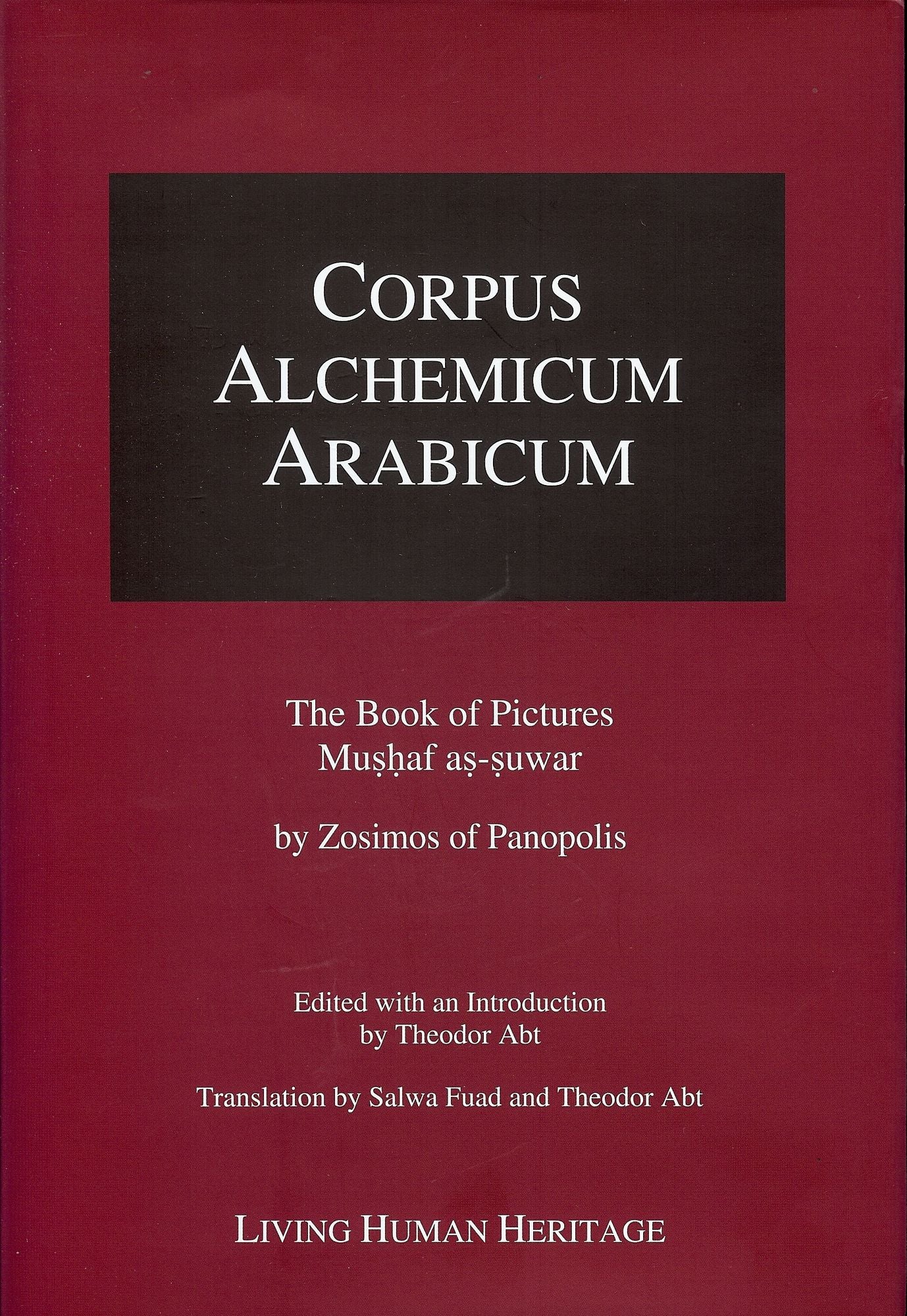 Corpus Alchemicum Arabicum II.2 The Book of Pictures-Mushaf as-suwar by Zosimos of Panopolis