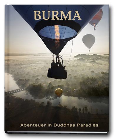 BURMA: Abenteuer in Buddhas Paradies