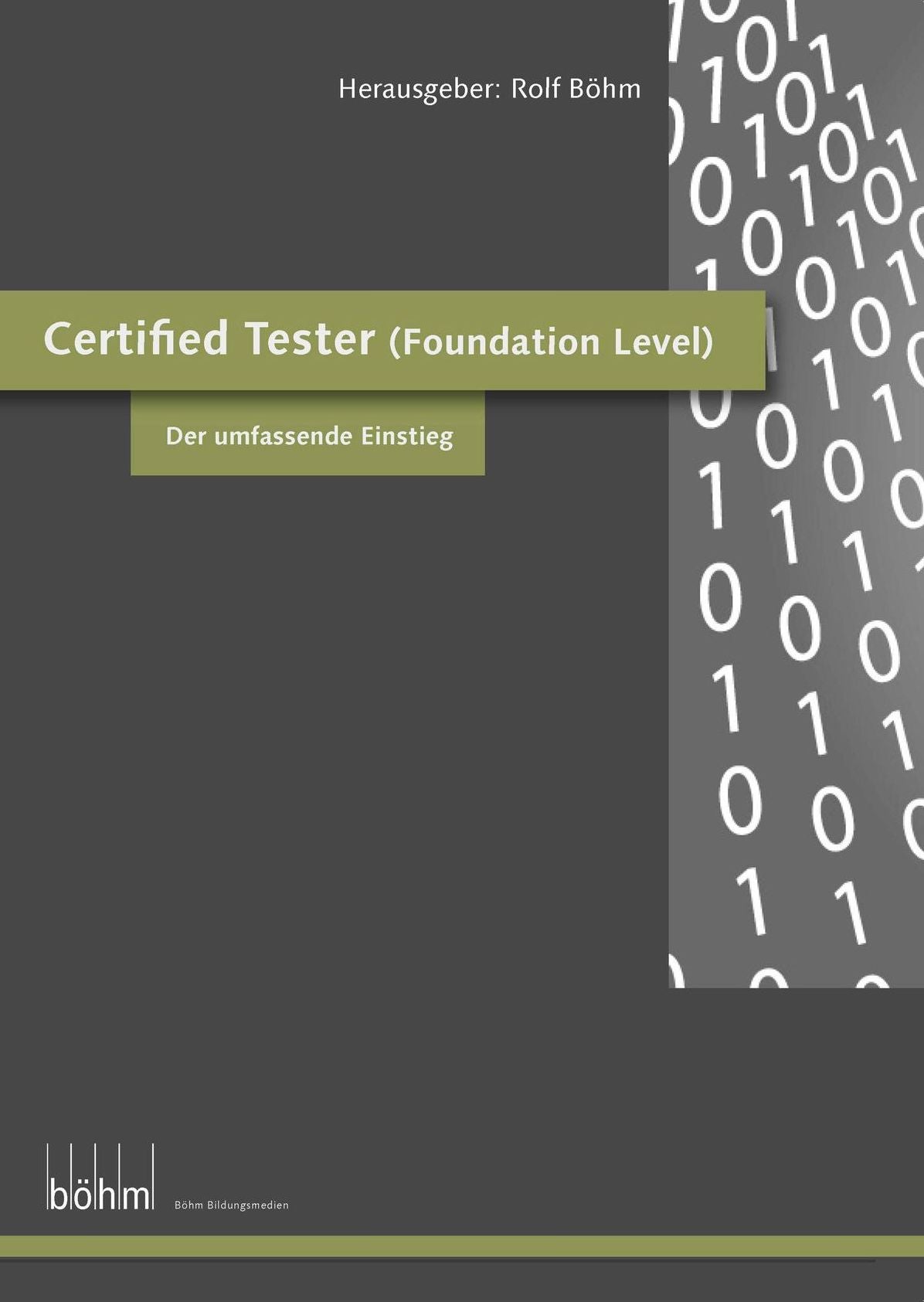 Certified Software Tester (Foundation Level) - Theoriebuch