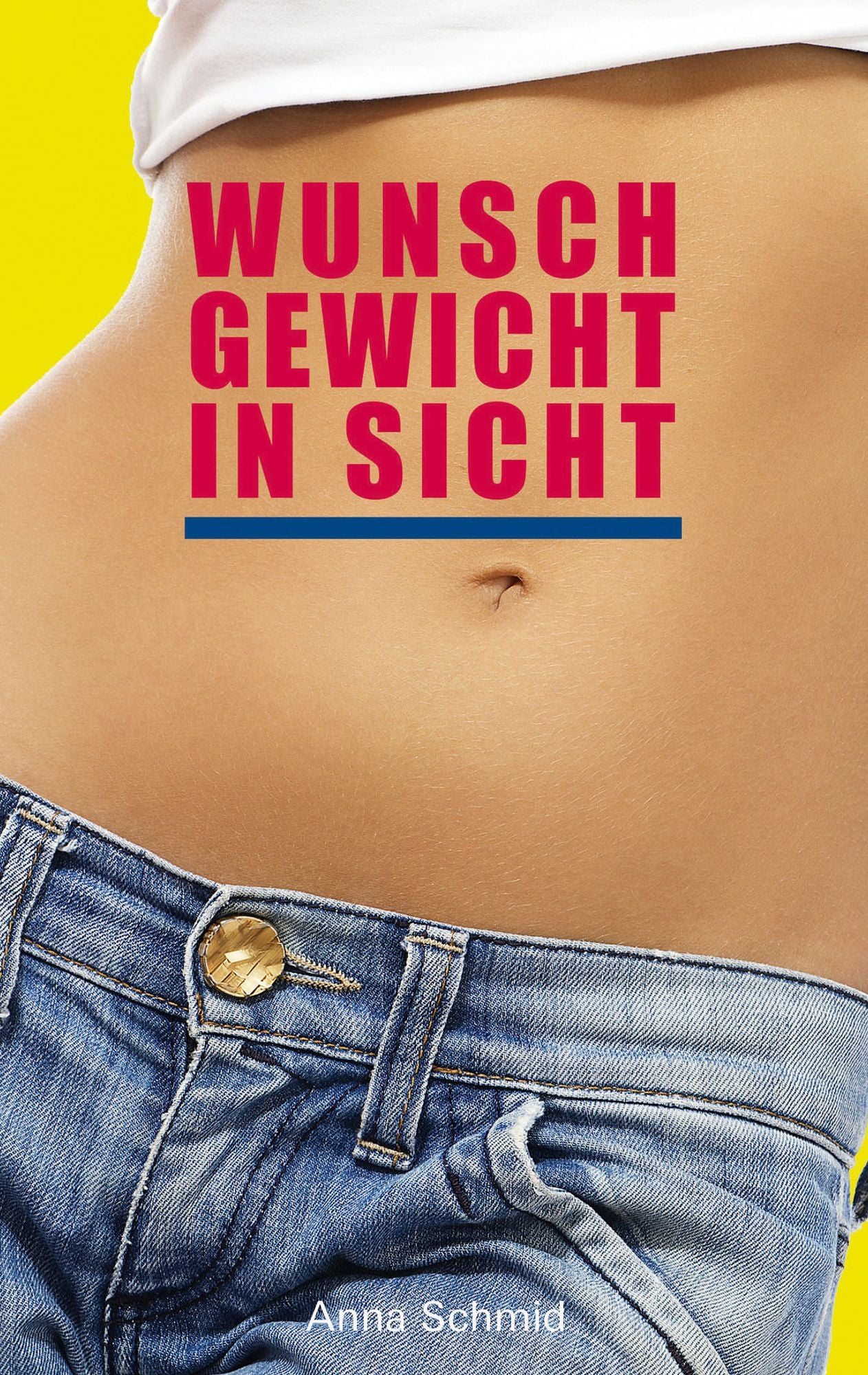Wunschgewicht in Sicht: Aufbruch in ein leichteres leben