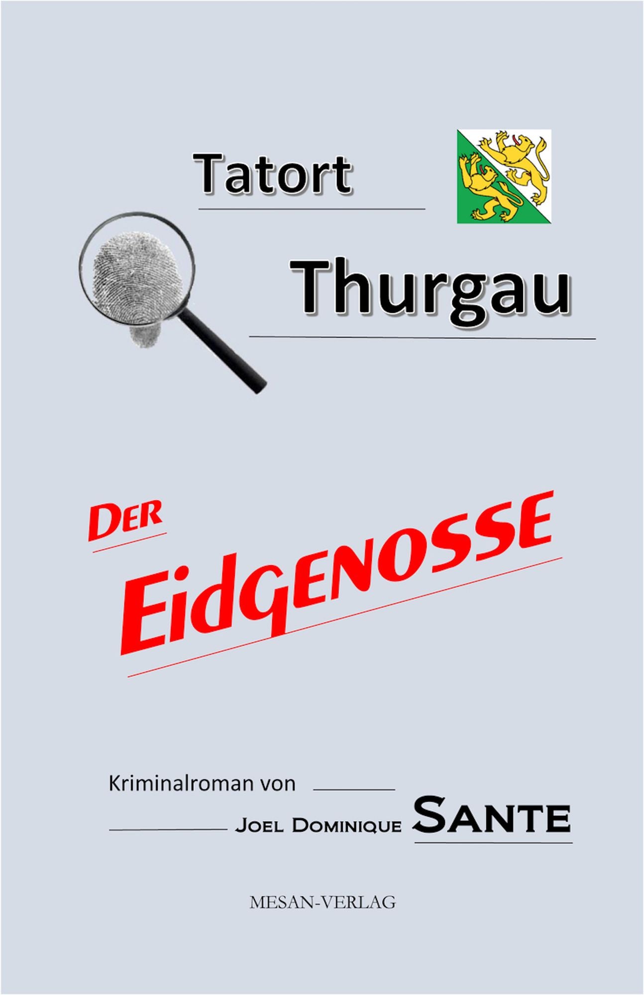 Tatort Thurgau: Der Eidgenosse