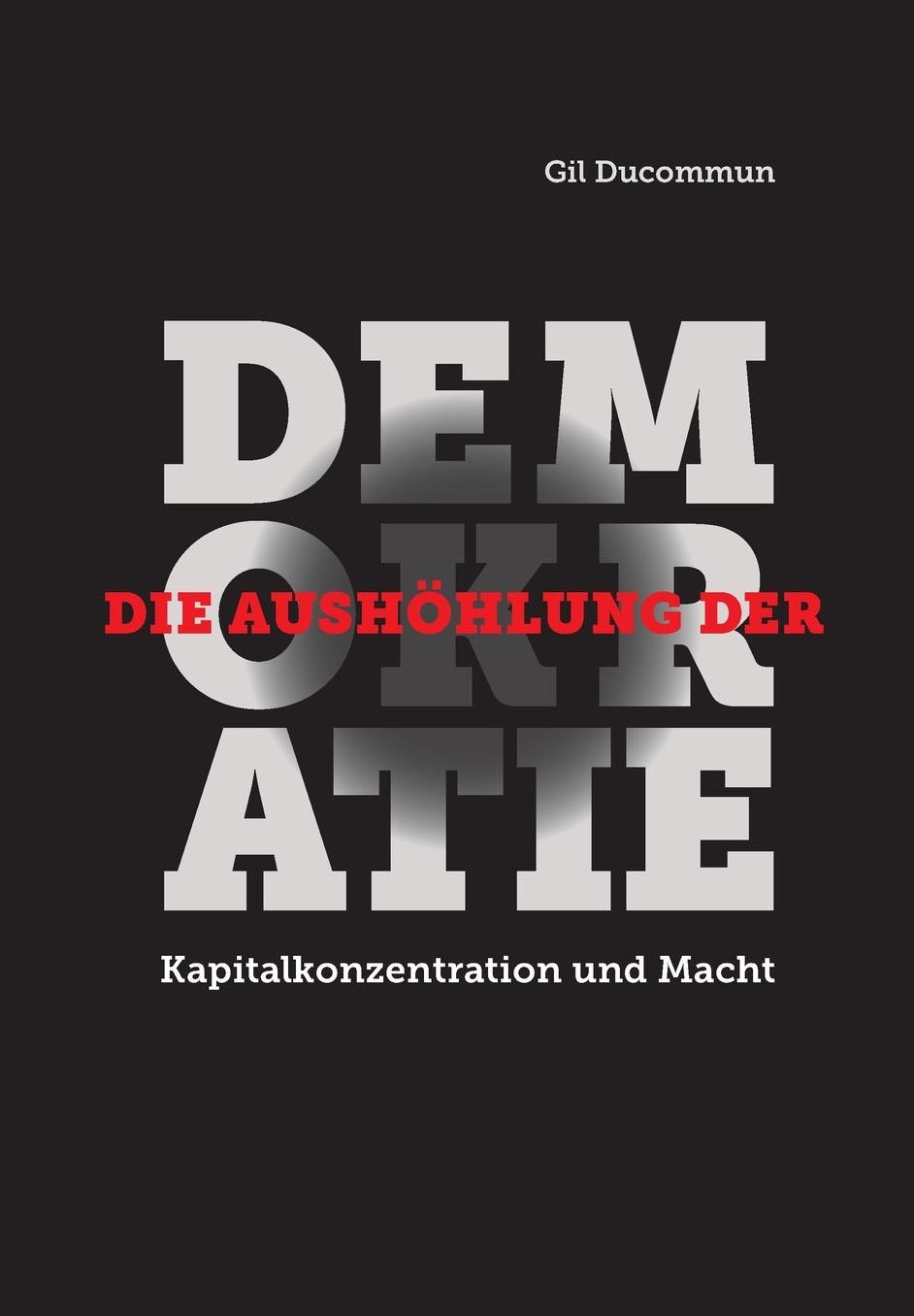 Die Aush hlung der Demokratie