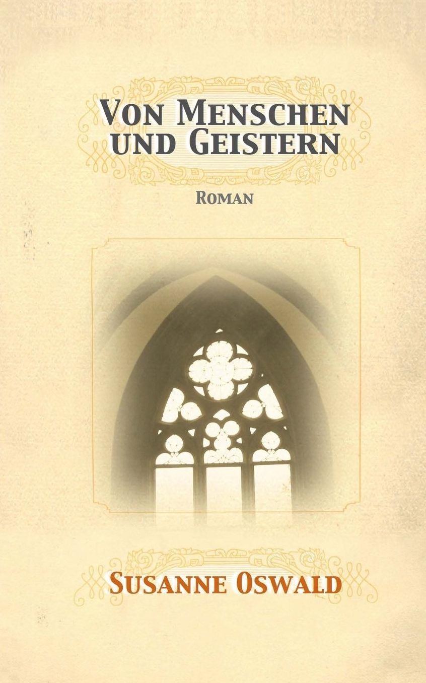 Von Menschen und Geistern: Roman