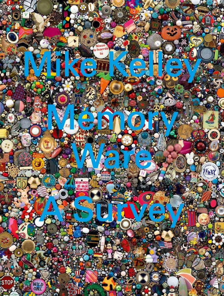 Mike Kelley: Memory Ware: A Survey