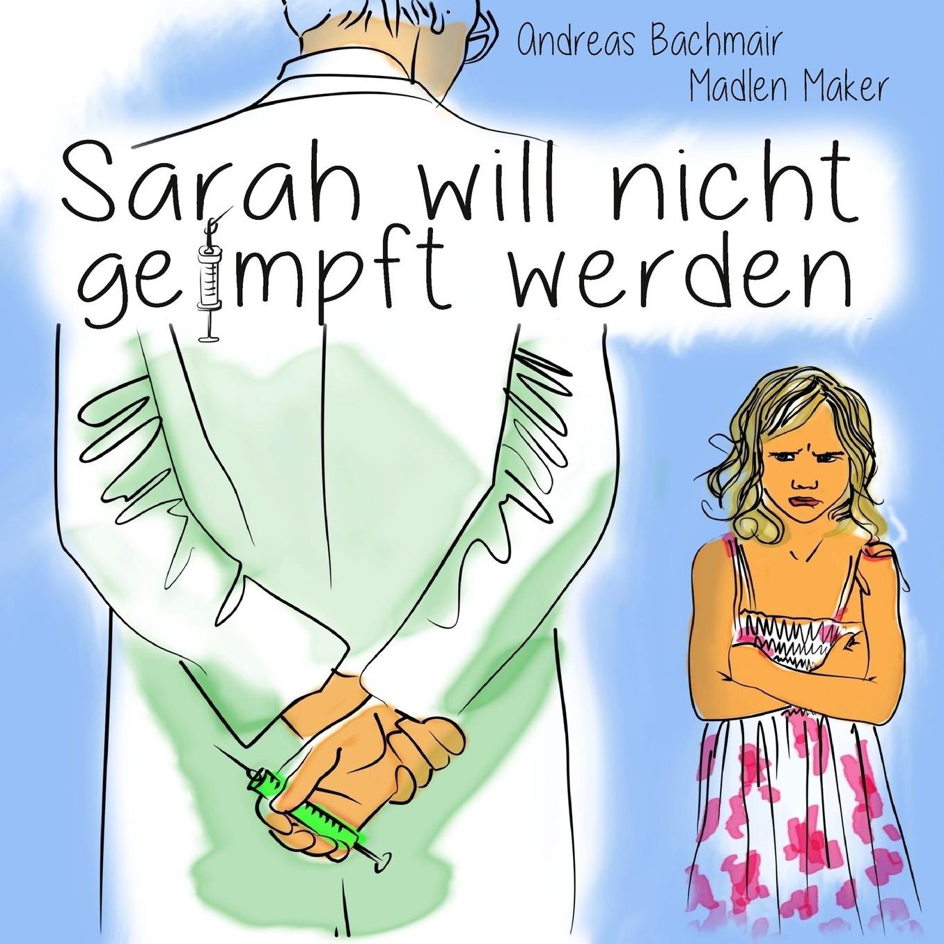 Sarah will nicht geimpft werden