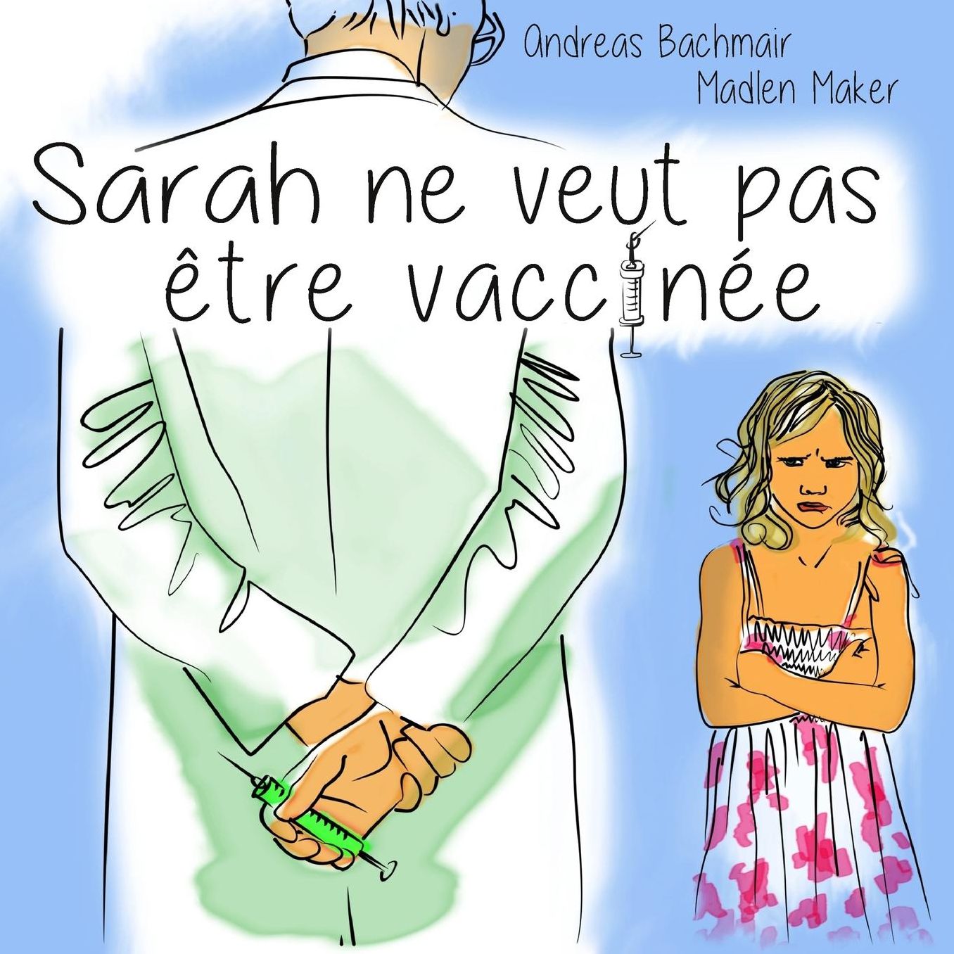 Sarah ne veut pas ?tre vaccin?e