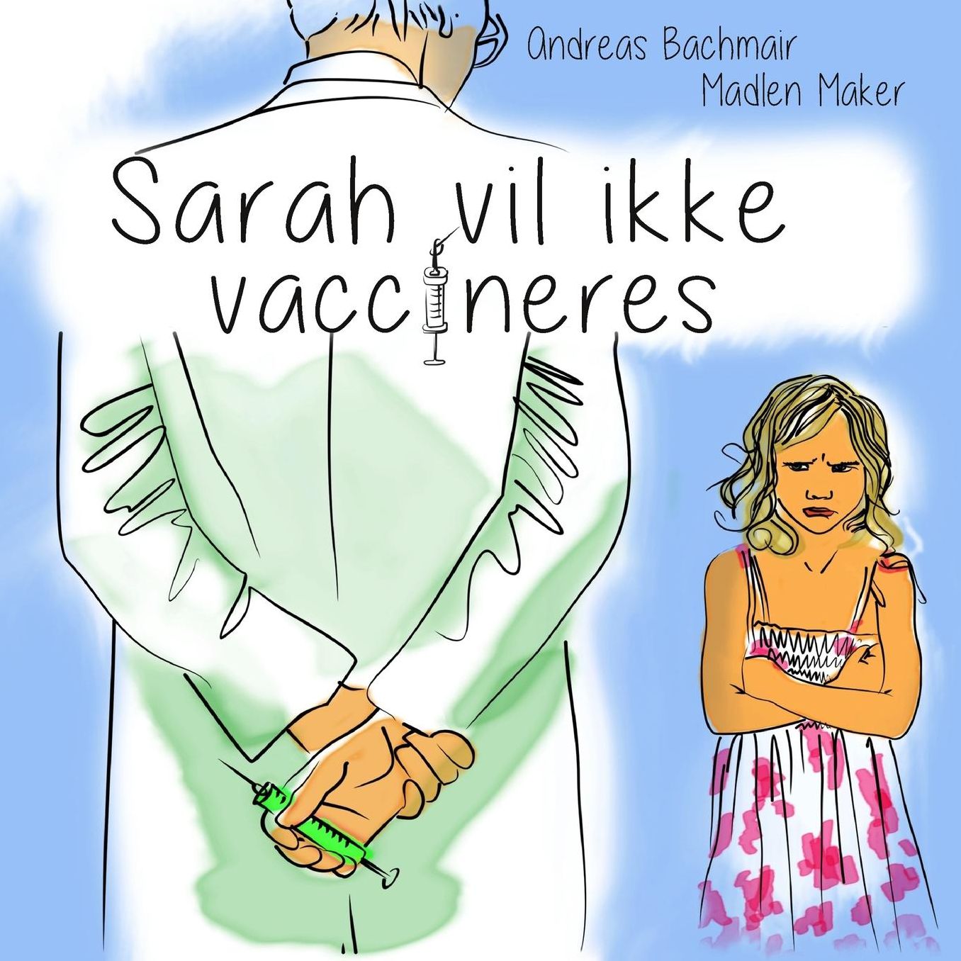 Sarah vil ikke vaccineres