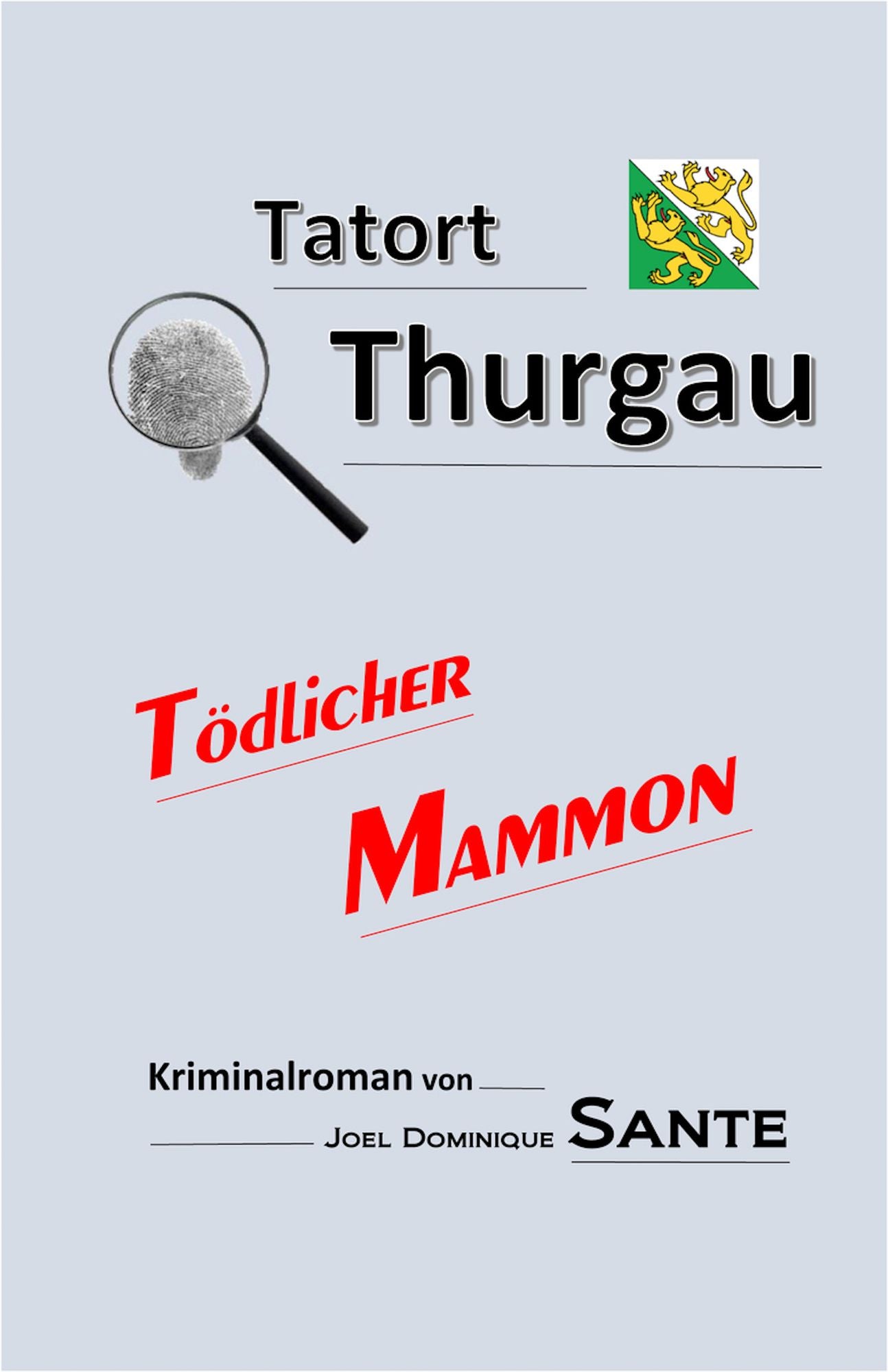Tatort Thurgau - Tödlicher Mammon: Tödlicher Mammon