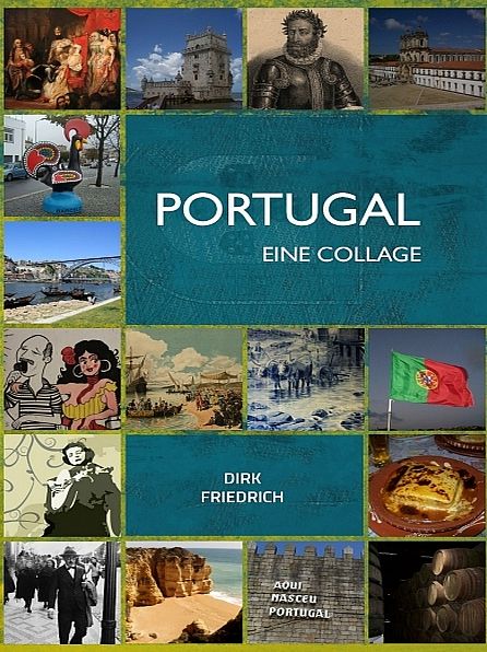 Portugal - eine Collage