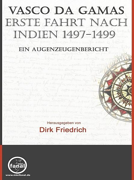 Vasco da Gamas erste Fahrt nach Indien 1497-1499