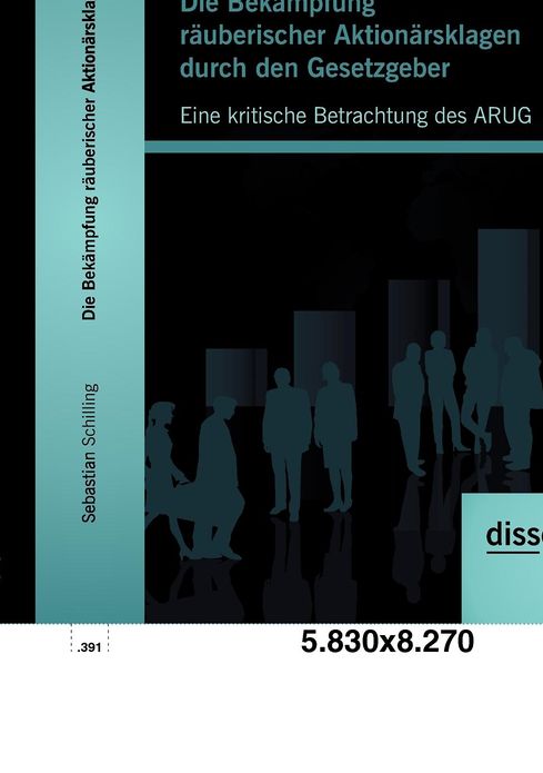 Die Bek mpfung r uberischer Aktion rsklagen durch den Gesetzgeber: Eine kritische Betrachtung des ARUG