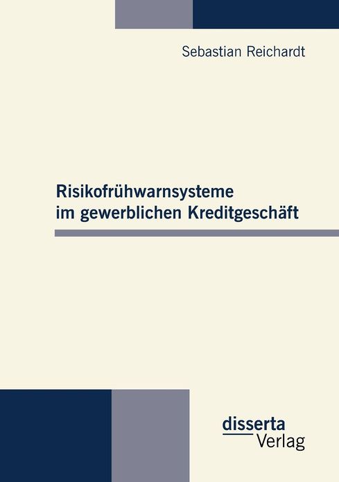 Risikofr hwarnsysteme im gewerblichen Kreditgesch ft