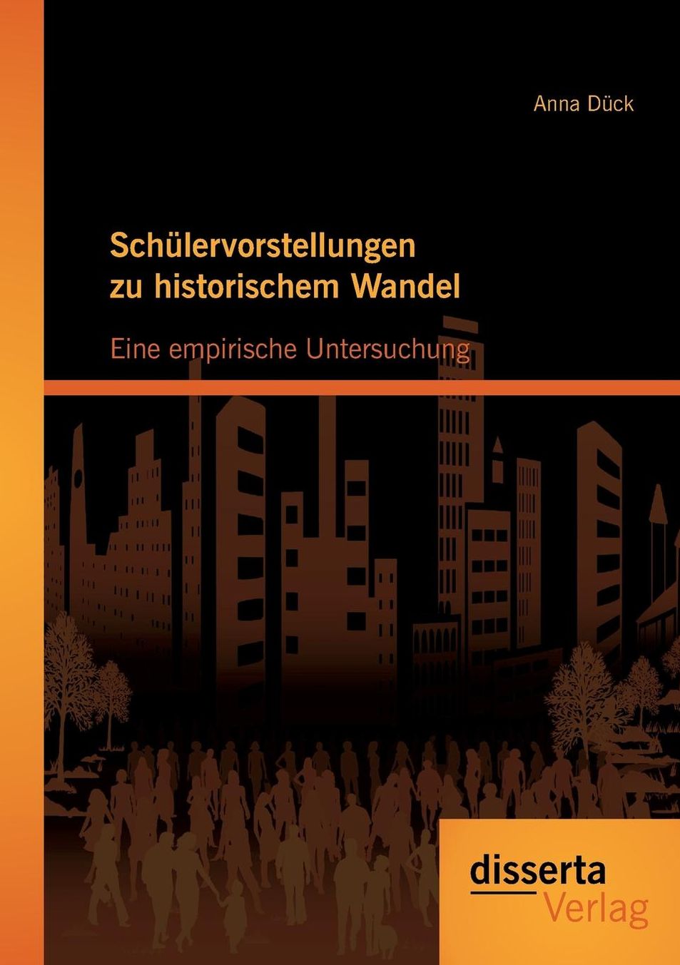 Sch lervorstellungen zu historischem Wandel: Eine empirische Untersuchung