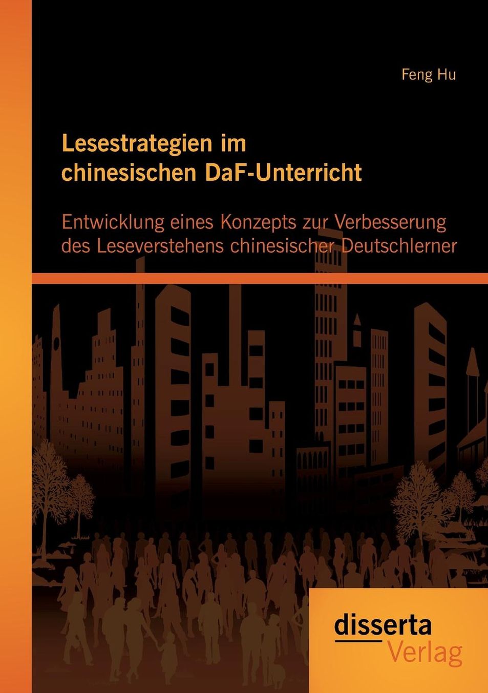 Lesestrategien im chinesischen DaF-Unterricht: Entwicklung eines Konzepts zur Verbesserung des Leseverstehens chinesischer Deutschlerner