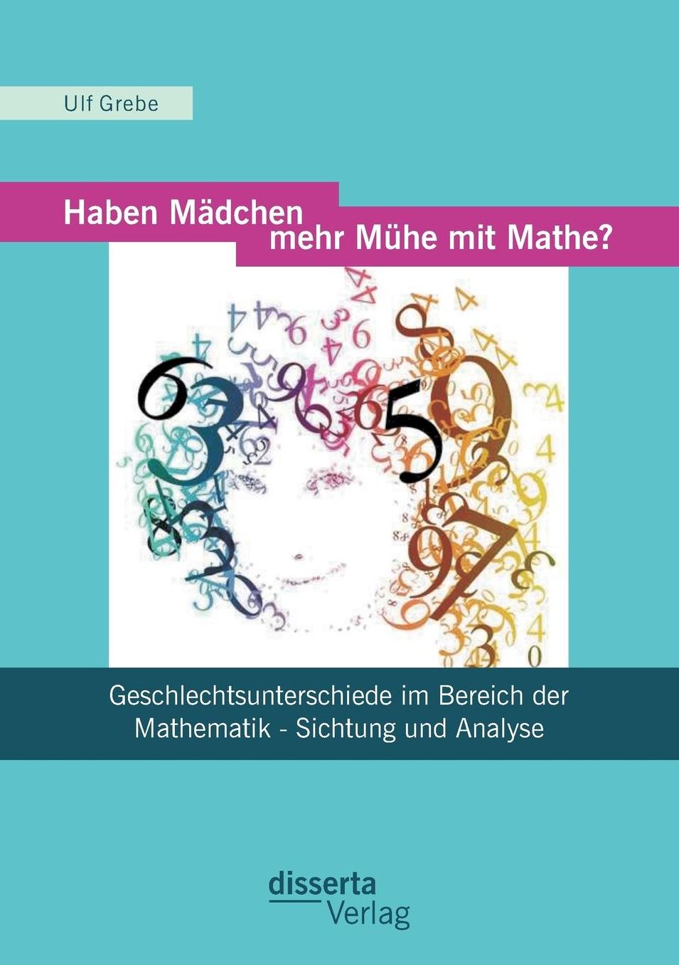 Haben M dchen mehr M he mit Mathe?: Geschlechtsunterschiede im Bereich der Mathematik - Sichtung und Analyse