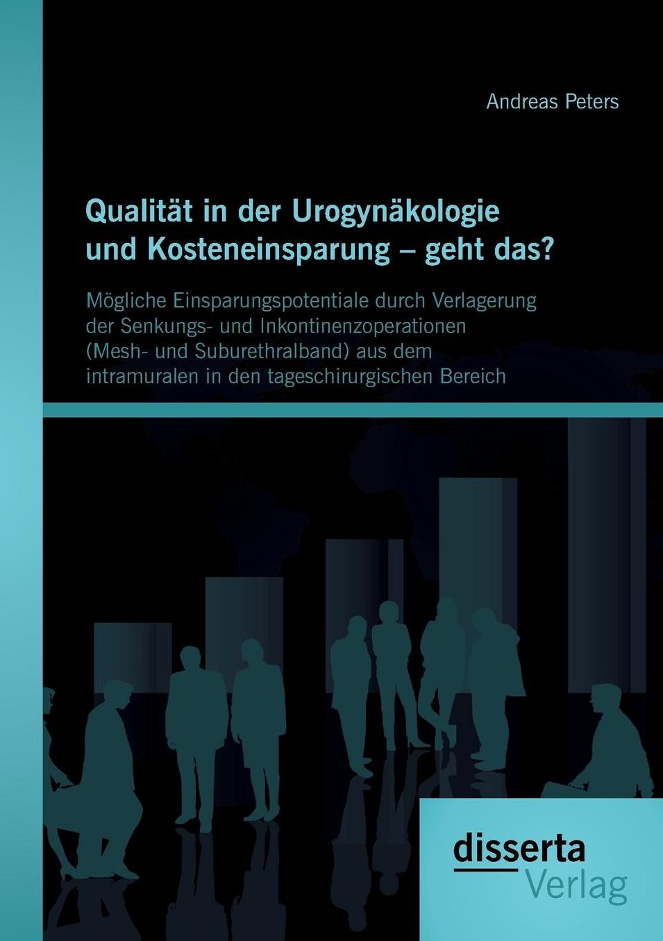 Qualit t in der Urogyn kologie und Kosteneinsparung - geht das? M gliche Einsparungspotentiale durch Verlagerung der Senkungs- und Inkontinenzoperationen (Mesh- und Suburethralband) aus dem intramuralen in den tageschirurgischen Bereich