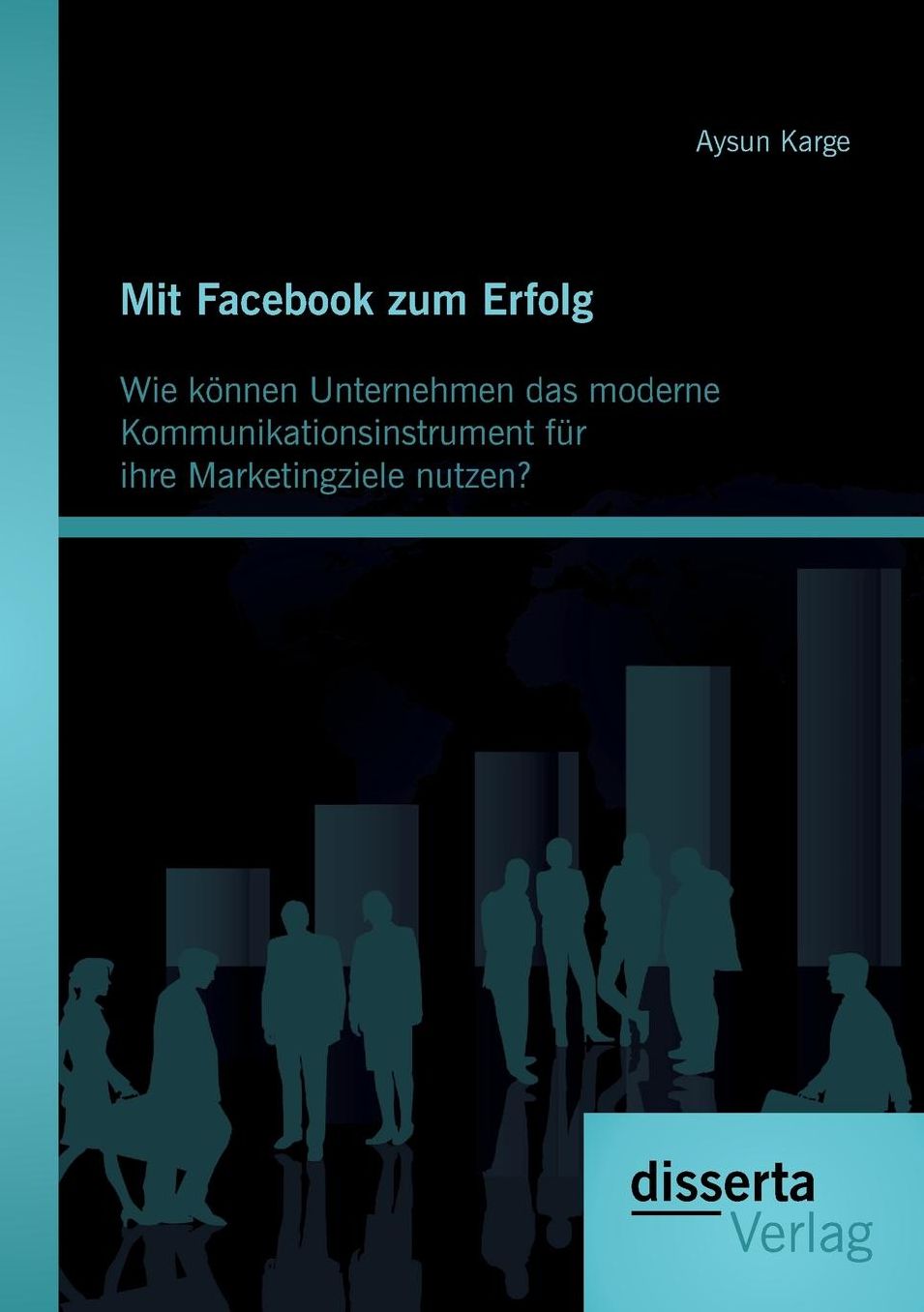 Mit Facebook Zum Erfolg: Wie Konnen Unternehmen Das Moderne Kommunikationsinstrument Fur Ihre Marketingziele Nutzen?