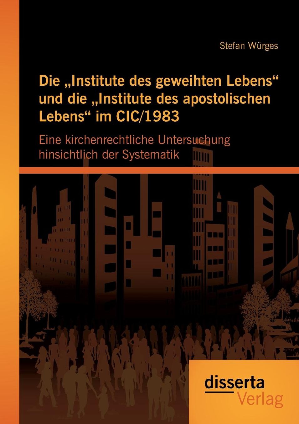 Die Institute des geweihten Lebens" und die Institute des apostolischen Lebens" im CIC/1983: Eine kirchenrechtliche Untersuchung hinsichtlich der Systematik