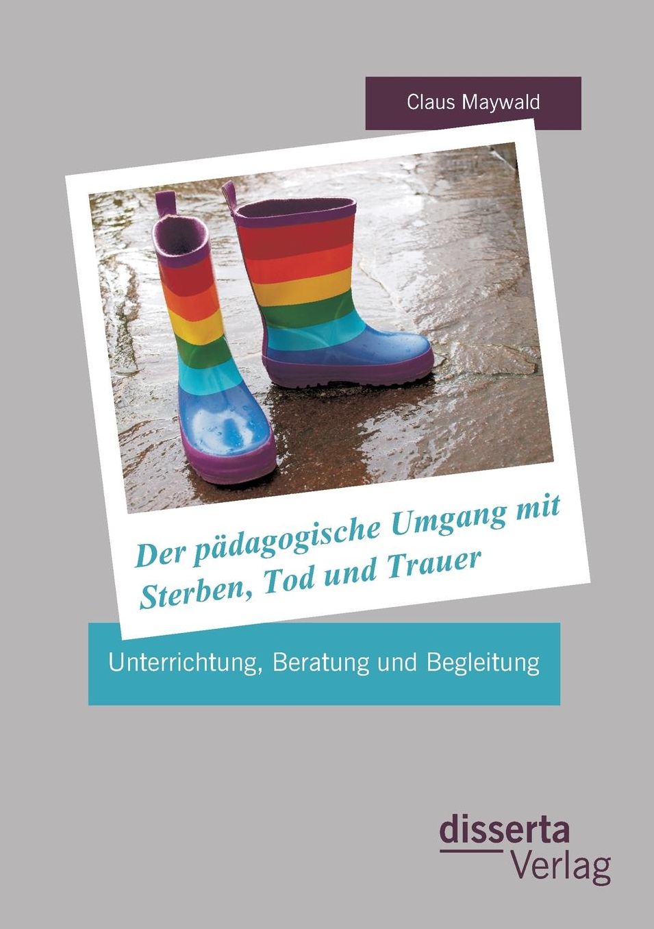 Der p dagogische Umgang mit Sterben, Tod und Trauer: Unterrichtung, Beratung und Begleitung